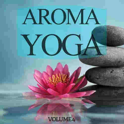 Aroma Yoga, Vol. 1-4