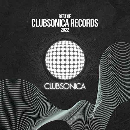 Best of Clubsonica Records 2022 2022 торрентом