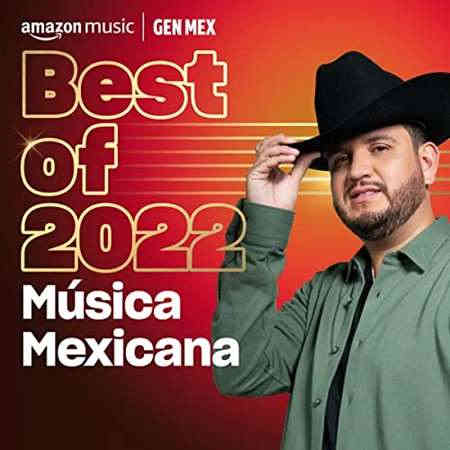 Best Of 2022 Música Mexicana 2022 торрентом