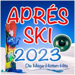 A - Apres Ski 2023 - Die Mega-Hutten-Hits 2022 торрентом