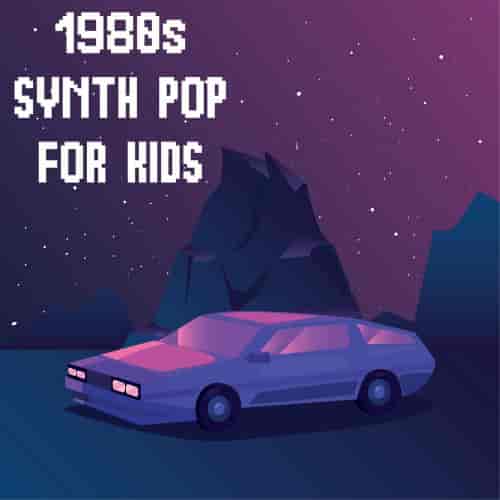 1980s Synth Pop For Kids 2023 торрентом