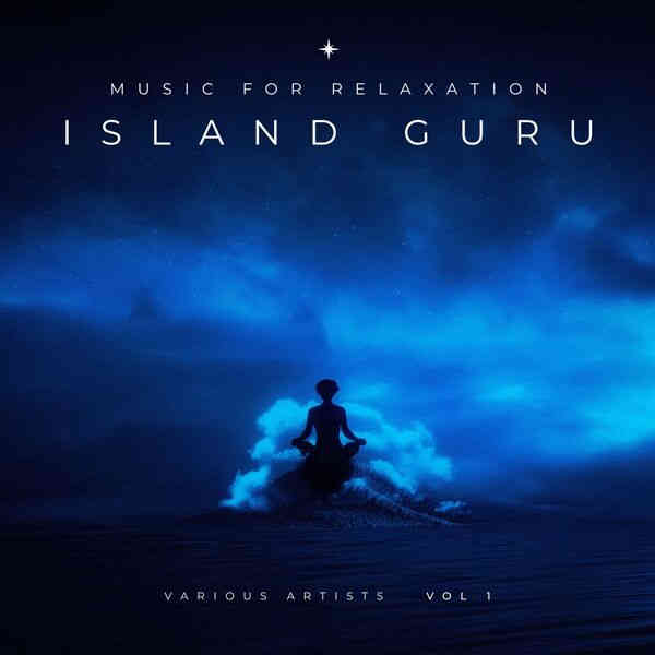 Island Guru, Vol. 1-4 [Music for Relaxation] 2023 торрентом
