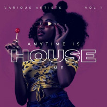 Anytime Is House Time, Vol. 1-3 2023 торрентом
