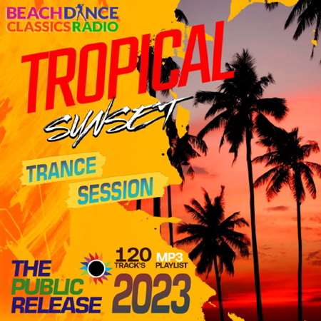 Tropical Sunset Trance Session 2023 торрентом