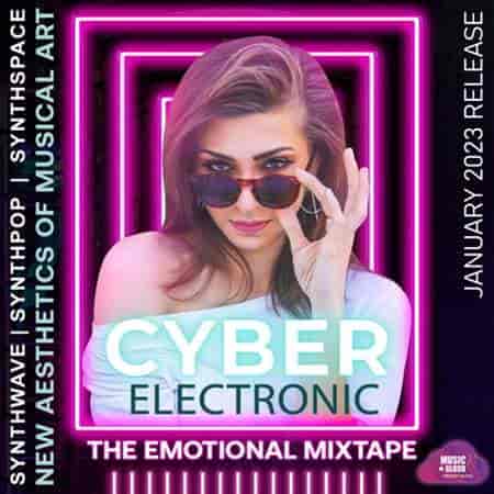 Cyber Electronic Emotional Mixtape 2023 торрентом
