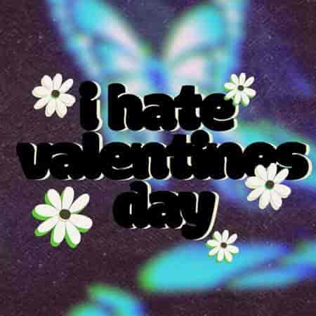 i hate valentines day 2023 торрентом
