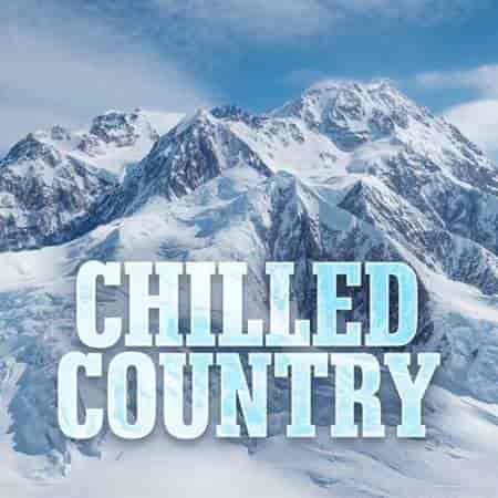 Chilled Country 2023 торрентом