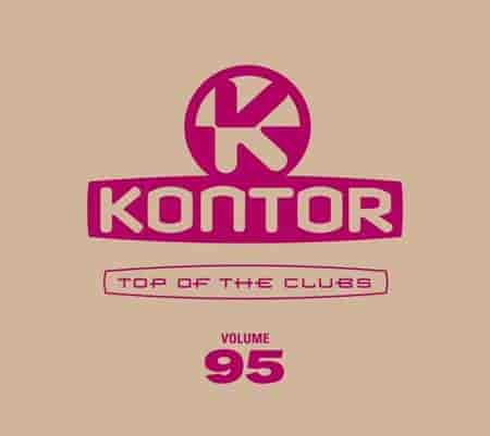 Kontor Top Of The Clubs Vol.95 [4CD] 2023 торрентом