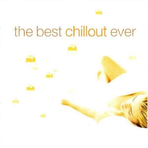The Best Chillout Ever 2002 торрентом
