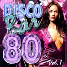 Disco Bar 80s Vol.1 2023 торрентом