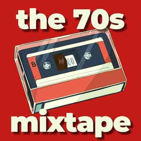 The 70's mixtape 2023 торрентом