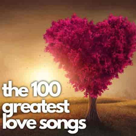 the 100 greatest love songs 2023 торрентом