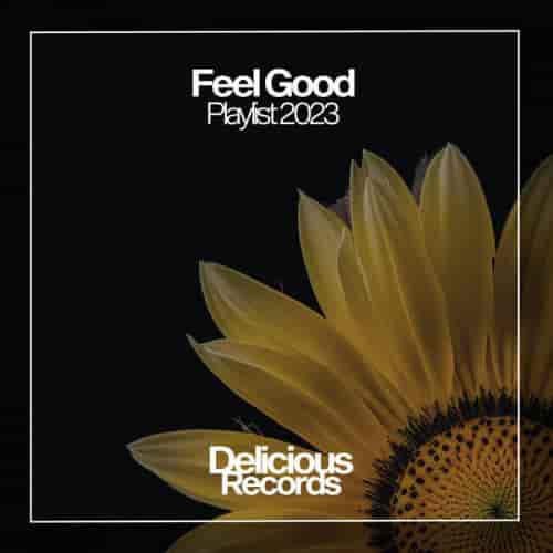 Feel Good Playlist 2023 2023 торрентом