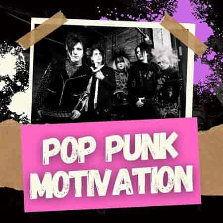 Pop Punk Motivation