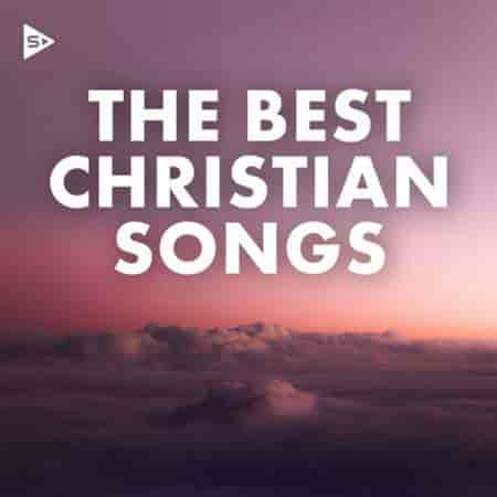 The Best Christian Songs 2023 торрентом