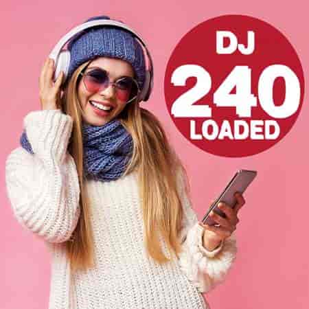 240 DJ Loaded - Collateral Satellite 2023 торрентом