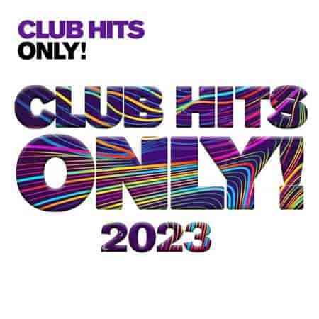 Clubhits Only! 2023 торрентом