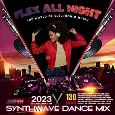 Flex All Night: Electronic Dance Mix