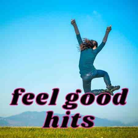 Feel Good Hits