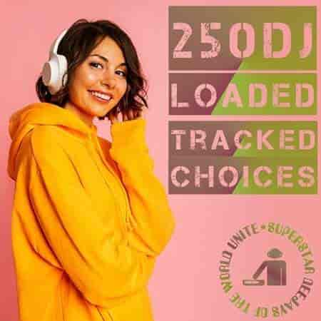 250 DJ Loaded - Secrets Megaplanet 2023 торрентом