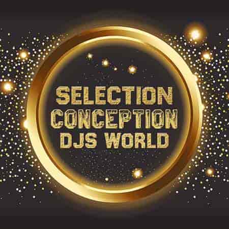 Djs World Selection Conception