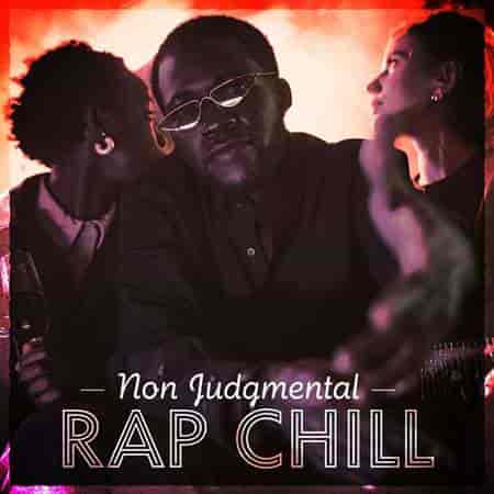 Non Judgmental - Rap Chill