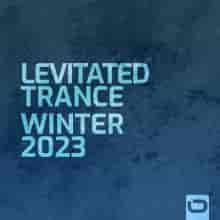 Levitated Trance: Winter 2023 торрентом