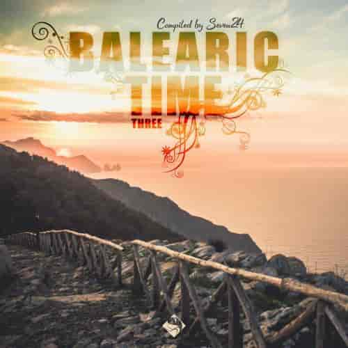 Balearic Time, Three [Compiled by Seven24] 2023 торрентом
