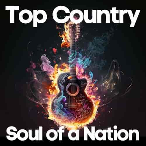 Top Country Soul of a Nation 2023 торрентом