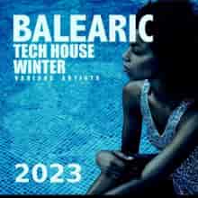 Balearic Tech House Winter: 2023 2023 торрентом