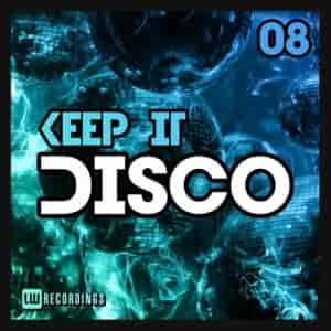 Keep It Disco Vol. 08 2023 торрентом