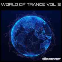 World Of Trance Vol. 2 2023 торрентом