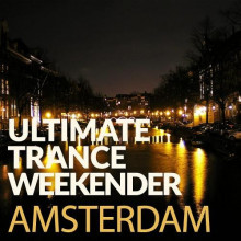 Ultimate Trance Weekender: Amsterdam