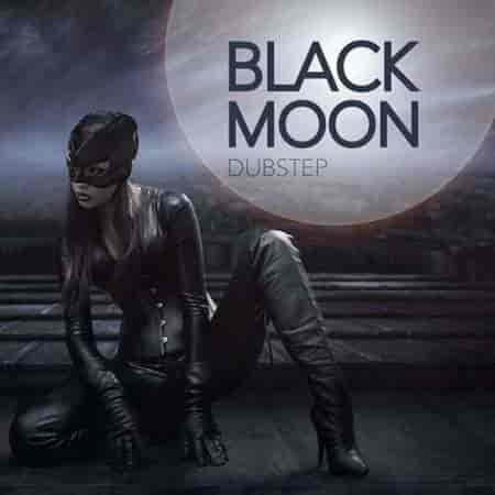 Black Moon Dubstep 2023 торрентом