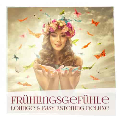Frühlingsgefühle: Lounge & Easy Listening Deluxe 2023 торрентом