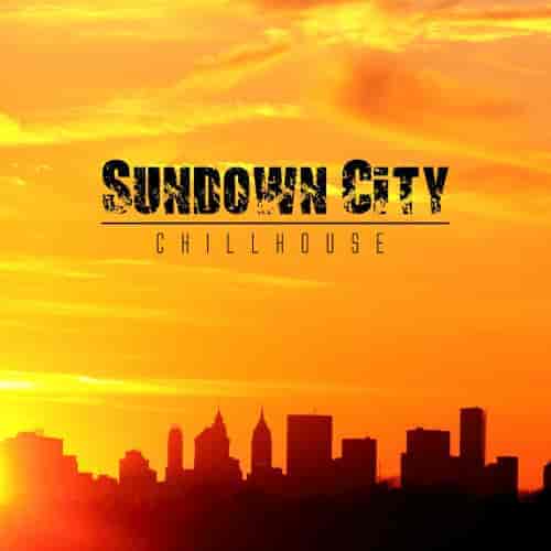 Sundown City Chillhouse 2023 торрентом