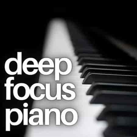 deep focus piano 2023 торрентом