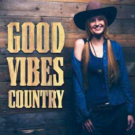 Good Vibes Country 2023 торрентом