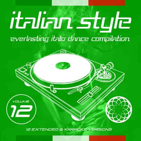 Italian Style Everlasting Italo Dance Compilation [12]