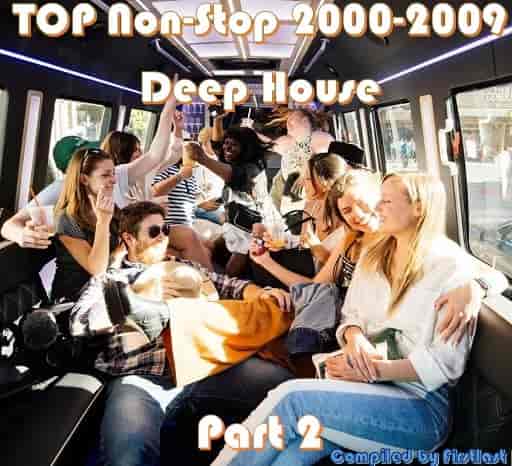 TOP Non-Stop 2000-2009 - Deep House. Part 2 2023 торрентом