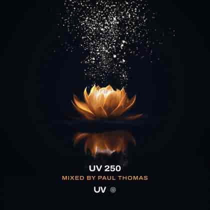 UV 250 (Mixed by Paul Thomas)