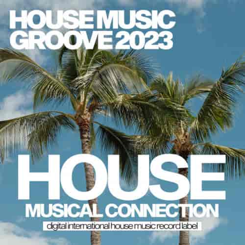 House Music Groove 2023 2023 торрентом