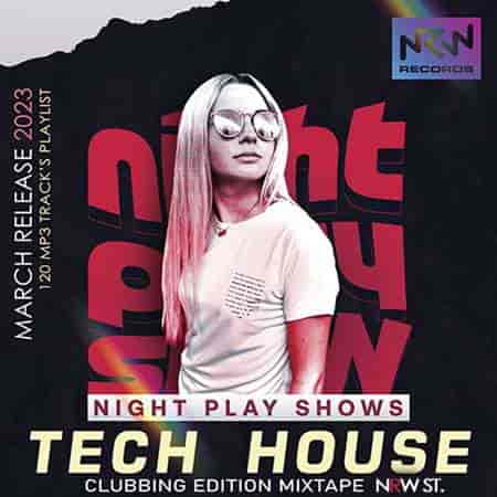 Tech House: Night Play Show 2023 торрентом