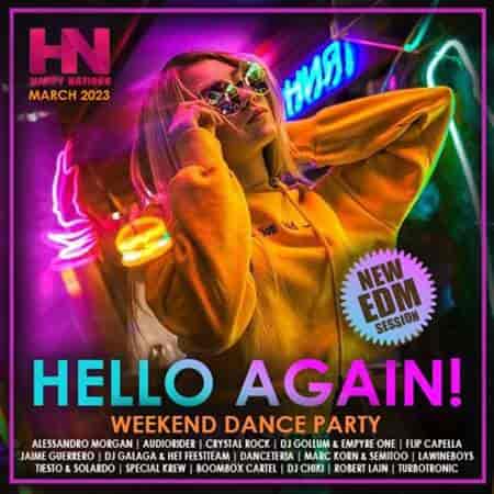 Hello Again: EDM Weekend Dance Party 2023 торрентом