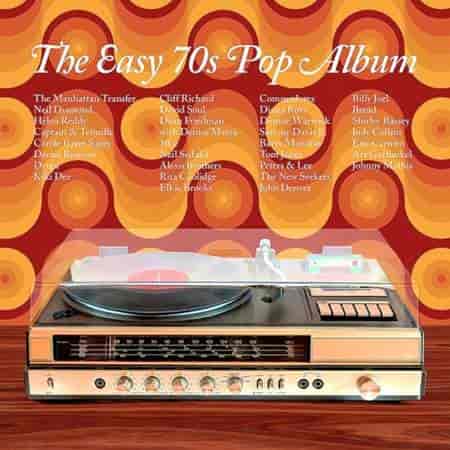 The Easy 70s Pop Album 2023 торрентом