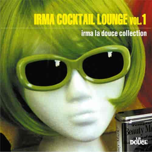 Irma Cocktail Lounge, Vol. 1-2 2011 торрентом