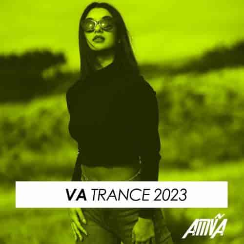 VA Trance 2023 2023 торрентом