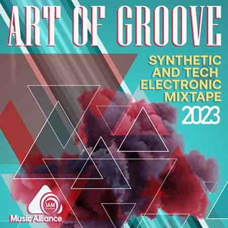 Art Of Groove: Electronic Mixtape