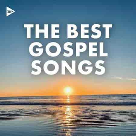 The Best Gospel Songs 2023 торрентом