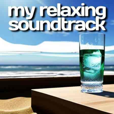 my relaxing soundtrack 2023 торрентом